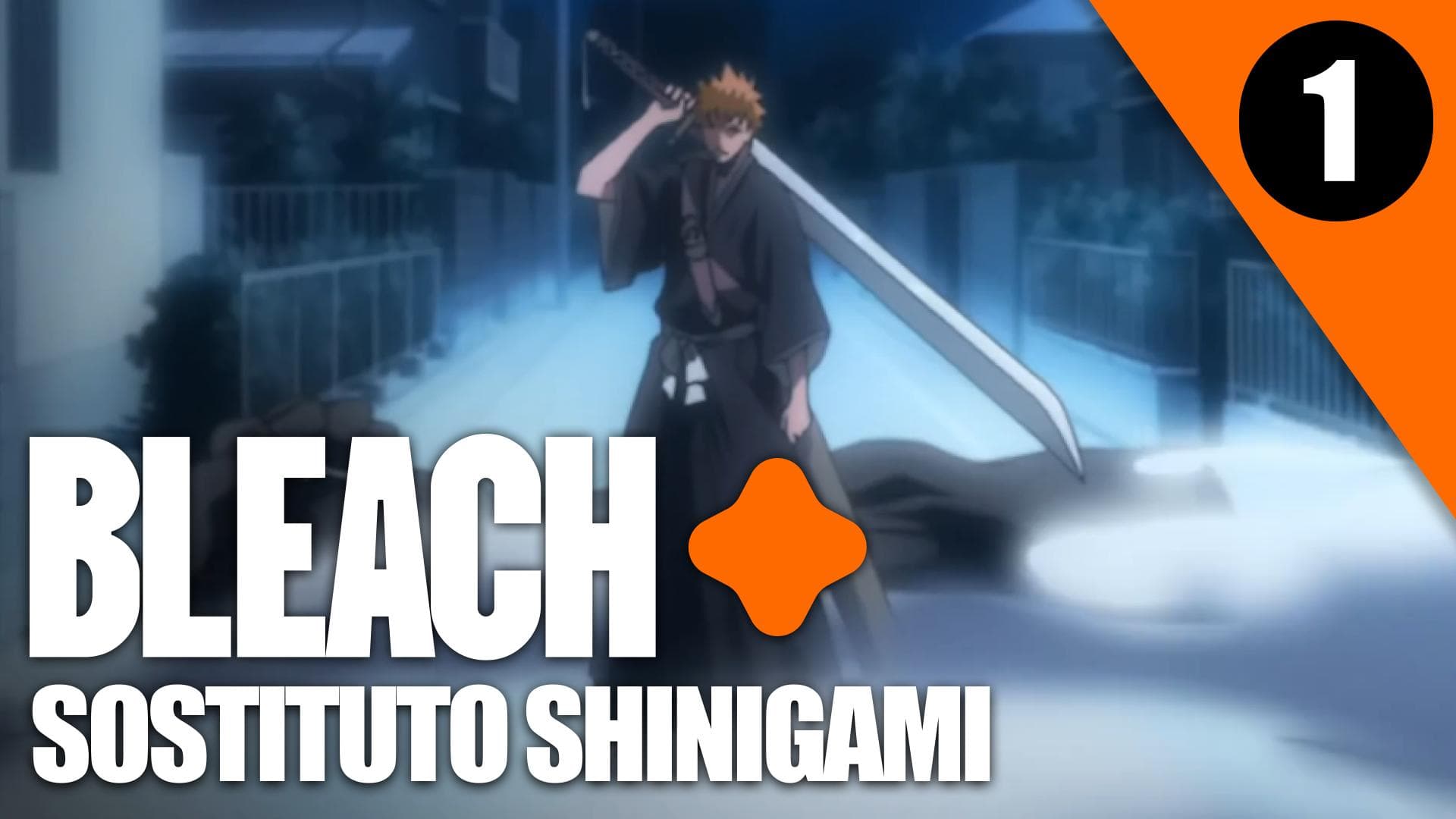 Episodio 1: SOSTITUTO SHINIGAMI